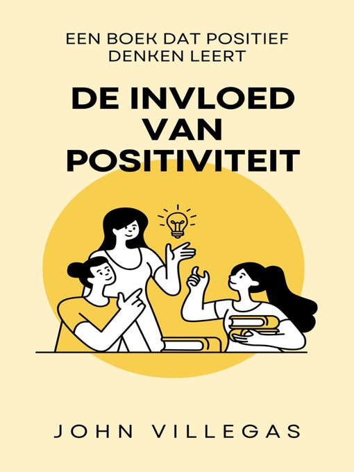 Title details for De invloed van positiviteit by John Villegas - Available